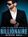 Imagen de portada para How to Belong with a Billionaire